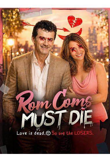 Rom Coms Must Die