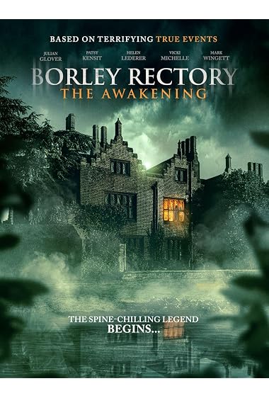 Borley Rectory: The Awakening