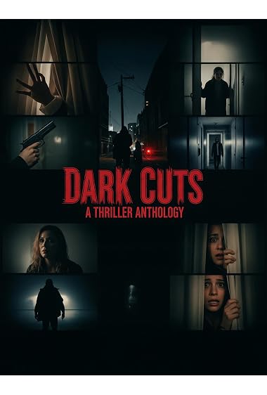 Dark Cuts: A Thriller Anthology