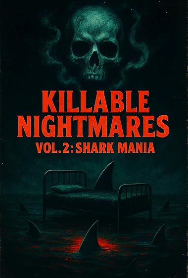 Killable Nightmares Volume 2