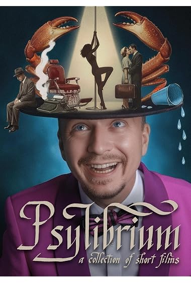Psylibrium: A collection of Short Films by Sergiy Pudich