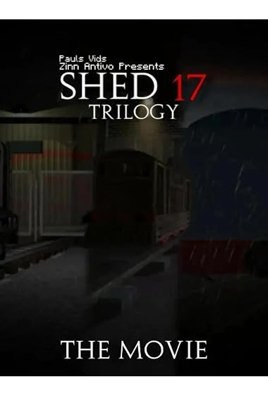 Shed 17: Trilogy the Movie